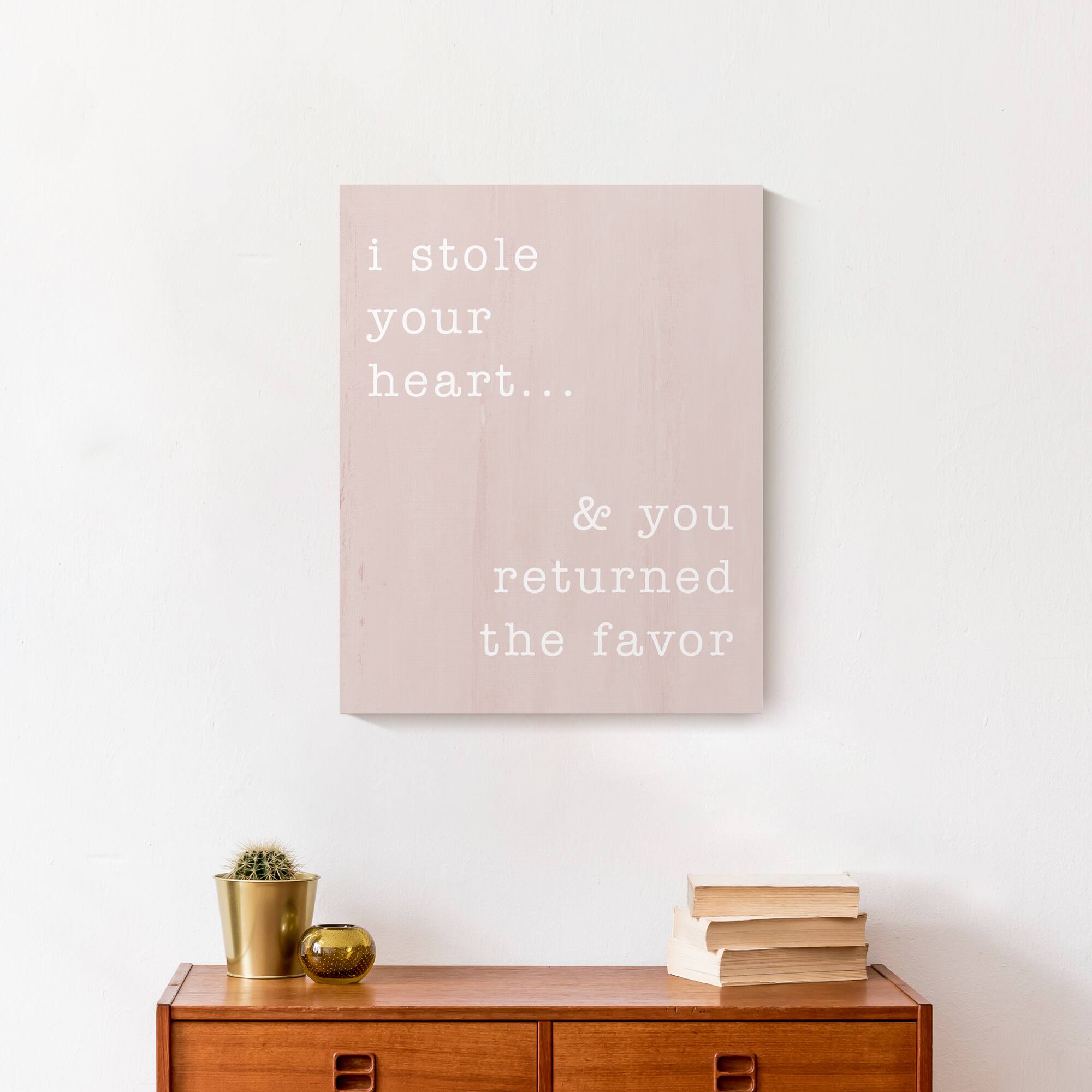 I Stole Your Heart 16" x 20" Canvas Wall Art